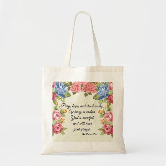 Pray, Hope & Don't maakt zich geen zorgen over Roz Tote Bag (Voorkant)