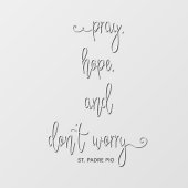 Pray, Hope & Don't Worry St. Padre Pio Religious Raamsticker (Vel)