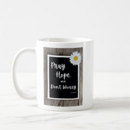 Pray, Hope en Don't Worry  Koffiemok