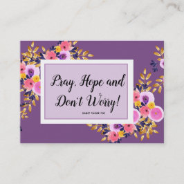 Pray, Hope, maak je geen zorgen over Quote Flowers Visitekaartje
