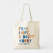 Pray Hope maakt zich geen zorgen over Padre Pio Sa Tote Bag (Achterkant)