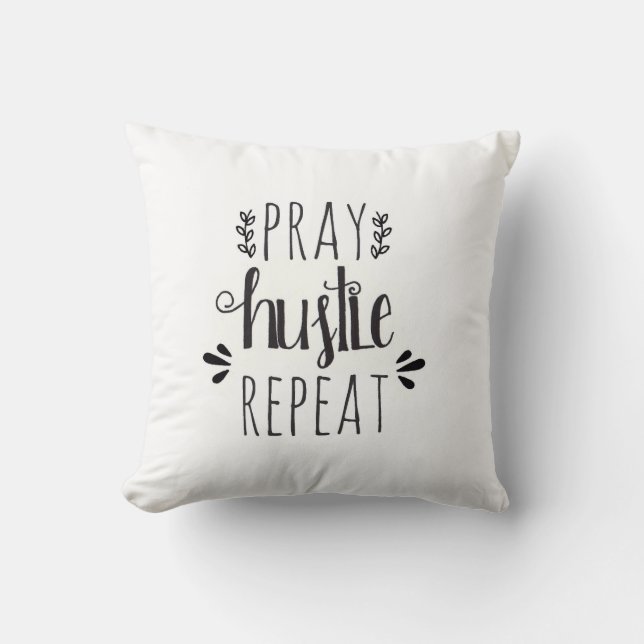 Pray Hustle Repat Hand Lettered Pillow Kussen (Voorkant)