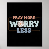 Pray More Worry Less Sunflower Motivation Poster (Voorkant)
