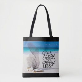 "Pray more Worry Miness" zeeschelpen op Sandy Beac Tote Bag