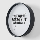 Pray On It Pray Pray Through It Christian (Hoek)