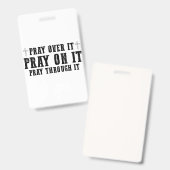 Pray On It Pray Pray Through It Christian Badge (Voor- en achterkant)