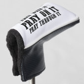 Pray On It Pray Pray Through It Christian Golfheadcover (3/4 voorkant)