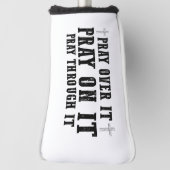 Pray On It Pray Pray Through It Christian Golfheadcover (Draai 90)