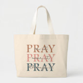 Pray On It Pray Pray Through It Christian Grote Tote Bag (Voorkant)