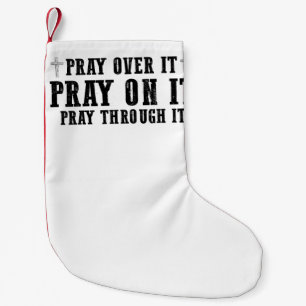 Pray On It Pray Pray Through It Christian Kleine Kerstsok