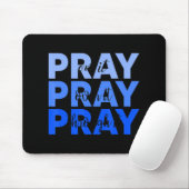 Pray On It Pray Pray Through It Christian Muismat (Met muis)