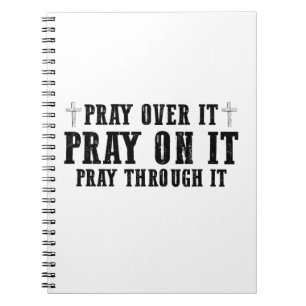 Pray On It Pray Pray Through It Christian Notitieboek