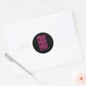 Pray On It Pray Pray Through It Christian Ronde Sticker (Envelop)