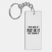 Pray On It Pray Pray Through It Christian Sleutelhanger (Voorkant Links)