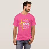 Pray On It Pray Pray Through It Christian T-shirt (Voorkant volledig)