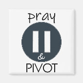 Pray Pause PIVOT Magneet (Voorkant)