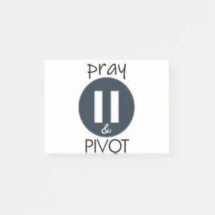 Pray Pause PIVOT Post-it® Notes