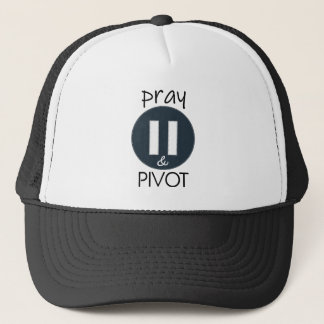 Pray Pause PIVOT Trucker Pet