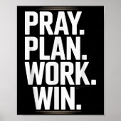 Pray Plan Work Win- Faith Hustle Christian Motivat Poster (Voorkant)