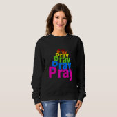 Pray Pray Pray Pray Pray Praying Grace Trui (Voorkant volledig)