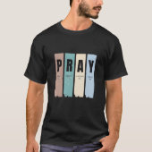 "Pray T-Shirt - Faith Inspired Apparel" (Voorkant)