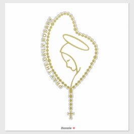 PRAY THE DAILY ROSARY VIRGIN MARY CATHOLIC STICKER