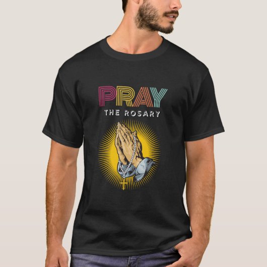 Pray the Rosary Retro Typography Pray Hands with T-shirt (Voorkant)