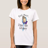 Pray the Rosary T-shirt (Voorkant)