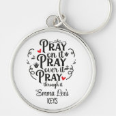 Pray Through Blessing Christian Saying Custom Sleutelhanger (Voorkant)