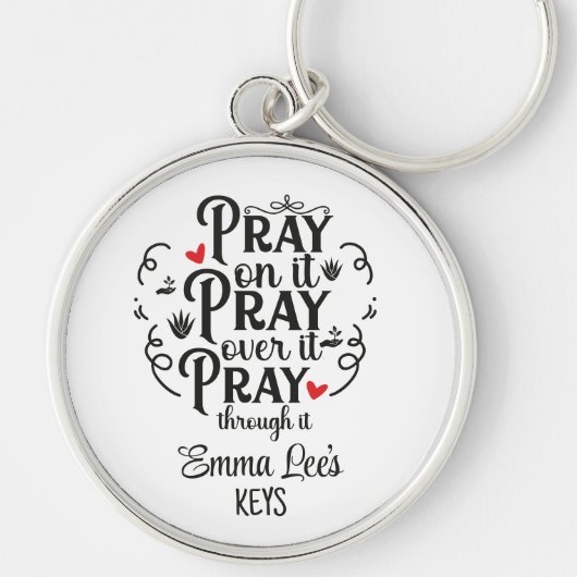 Pray Through Blessing Christian Saying Custom Sleutelhanger (Voorkant)