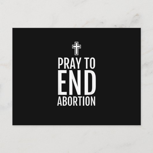 Pray to End Abortion T-Shirt Pro-Life Christelijke Briefkaart (Voorkant)