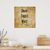 Pray Trust Wacht Poster (Keuken)