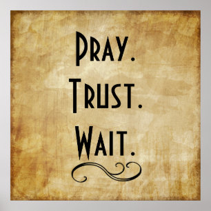 Pray Trust Wacht Poster