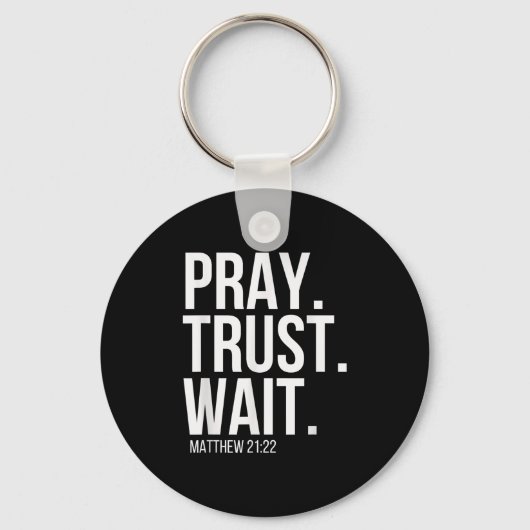 Pray. Trust. Wait. Christian Religious Verse Matth Sleutelhanger (Voorkant)