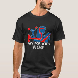 PRAY VOOR EEN 5E GROTE GAME! 101 BEER PONG TABEL T-SHIRT