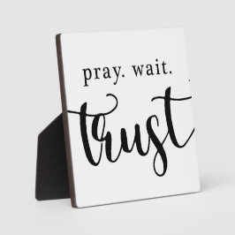 Pray Wait Trust Christelijk Sign Fotoplaat