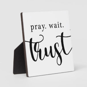 Pray Wait Trust Christelijk Sign Fotoplaat