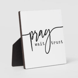 Pray Wait Trust Christelijk Sign Fotoplaat