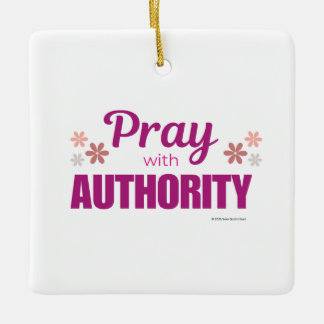 Pray with Authority, Keramisch Ornament