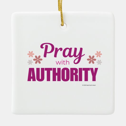 Pray with Authority, Keramisch Ornament (Voorkant)