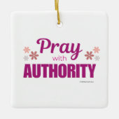 Pray with Authority, Keramisch Ornament (Voorkant)