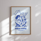 Pray Without Ceasing Christian Poster