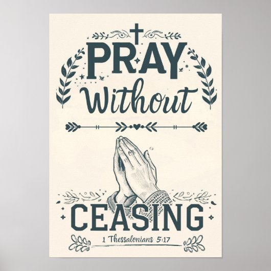 Pray without Ceasing Poster (Voorkant)