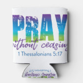 Pray zonder onderbreking - 1 Thessaliërs 5:17 Blikjeskoeler (Achterkant)