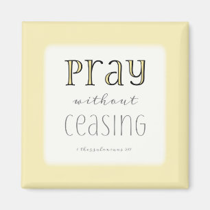 Pray zonder stopzetting - 1 Thes 5:17 Magneet