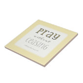 Pray zonder stopzetting - 1 Thes 5:17 Tegeltje (Zijkant)