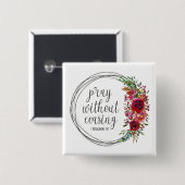 Pray zonder stopzetting vierkante button 5,1 cm (Voorkant /achterkant)