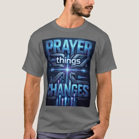 Prayer Changes Things – Futuristic Cross T-Shirt (Voorkant)