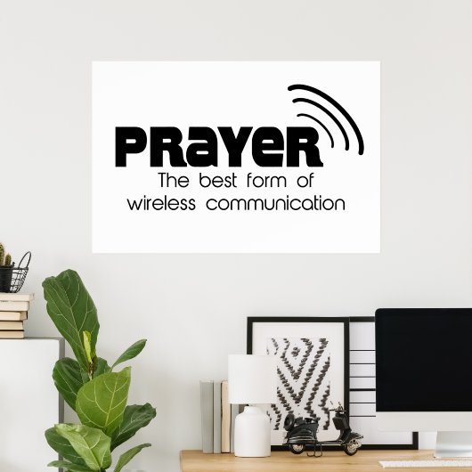 Prayer de beste vorm van communicatie-Poster Poster (Thuiskantoor)