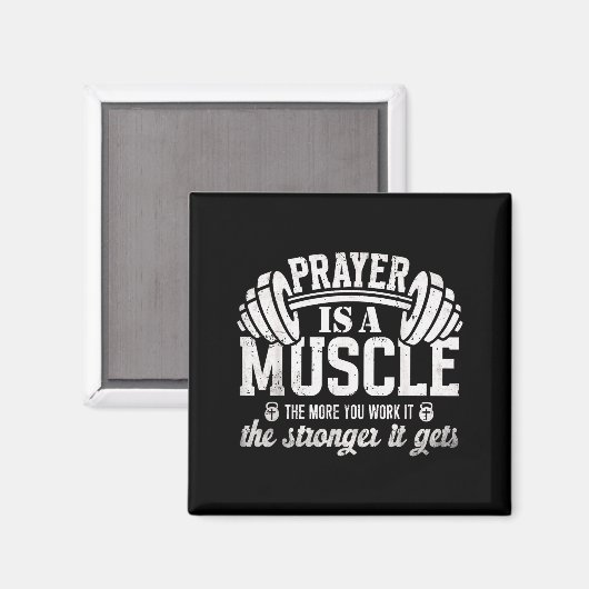 Prayer Is A Muscle Christian Fitness Gym Quote  Magneet (Voorkant / Achterkant)